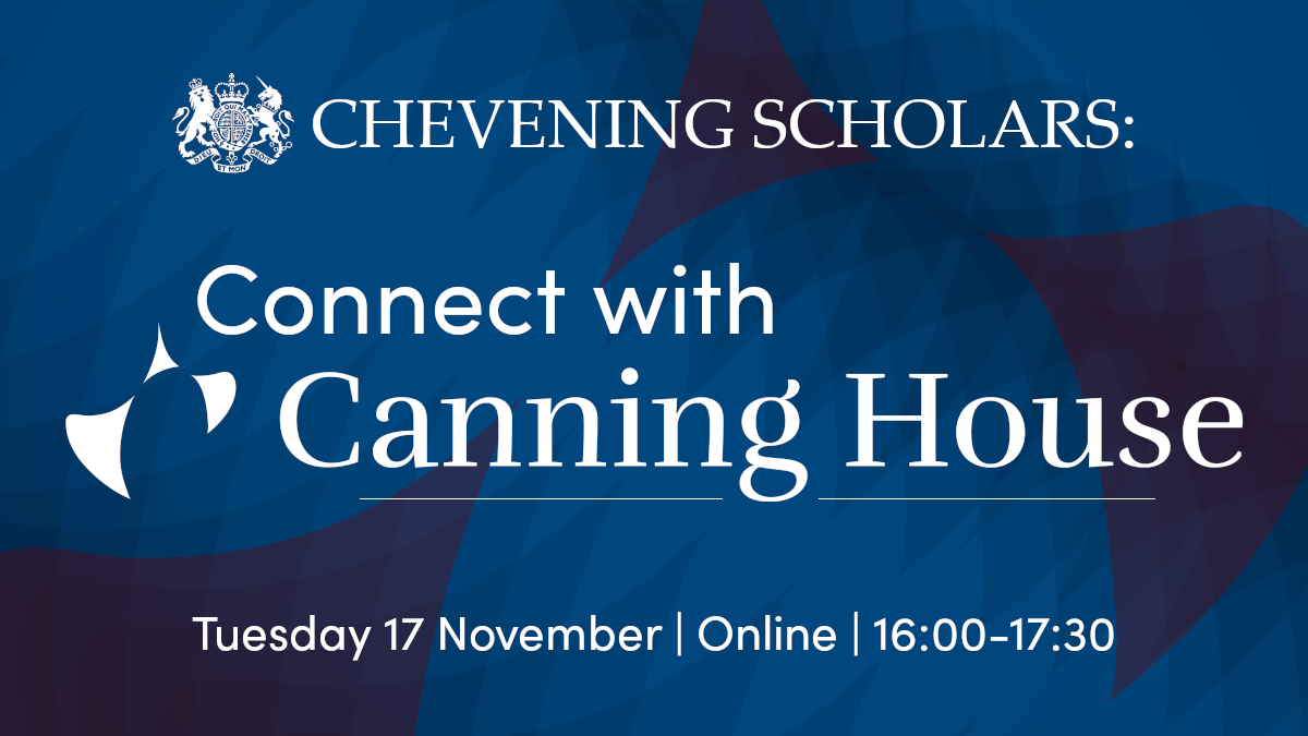 Chevening Scholars: Connect with Canning House